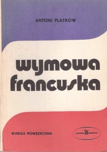 Okładka: Antoni Platkow - Wymowa francuska