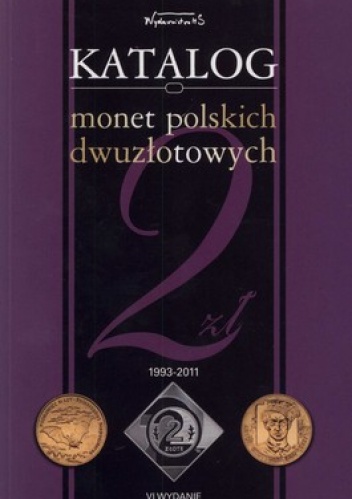 Okładka: Bogusław Szybkowski - Katalog monet polskich dwuzłotowych 1993-2011