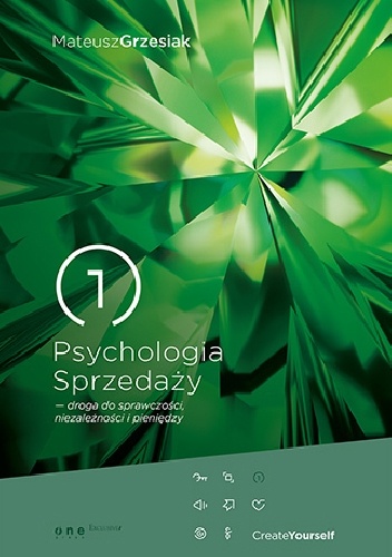 Okładka: Mateusz Grzesiak - Psychologia Sprzedaży - droga do sprawczości, niezależności i pieniędzy