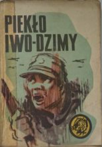 Okładka: Wacław Malten - Piekło Iwo-Dzimy