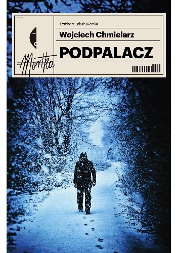 Okładka: Wojciech Chmielarz - Podpalacz