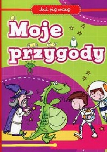 Okładka: Anna Wiśniewska - Moje przygody. Już się uczę
