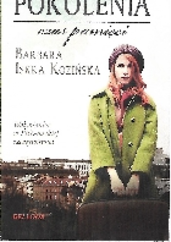 Okładka: Barbara Iskra Kozińska - Pokolenia - czas pamięci