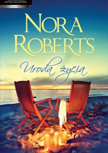 Okładka: Nora Roberts - Uroda życia