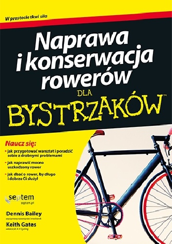 Okładka: Keith Gates - Naprawa i konserwacja rowerów dla bystrzaków