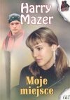 Okładka: Harry Mazer - Moje miejsce