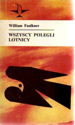 Okładka: William Faulkner - Wszyscy polegli lotnicy