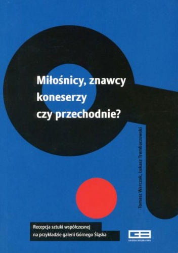 Okładka: Tomasz Warczok - Miłośnicy, znawcy, koneserzy, czy przechodnie?