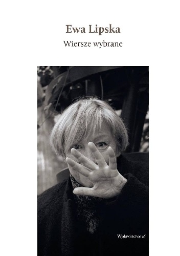 Okładka: Ewa Lipska - Wiersze wybrane