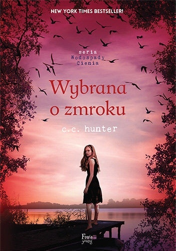 Okładka: C.C. Hunter - Wybrana o zmroku