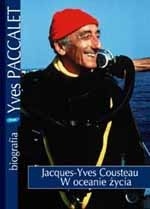 Okładka: Yves Paccalet - Jacques-Yves Cousteau. W oceanie życia
