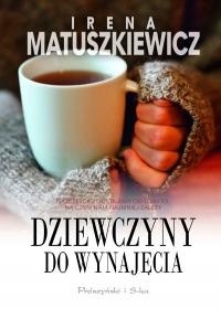 Okładka: Irena Matuszkiewicz - Dziewczyny do wynajęcia