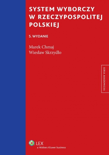 Okładka: Wiesław Skrzydło - System wyborczy w Rzeczypospolitej Polskiej