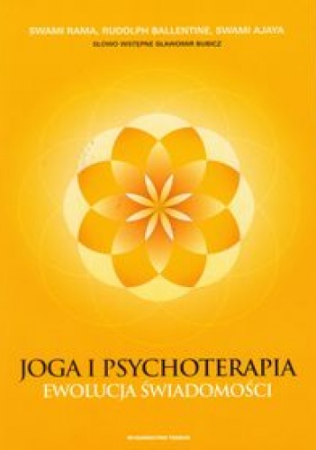 Okładka:  Swami Rama - Joga i psychoterapia. Ewolucja świadomości