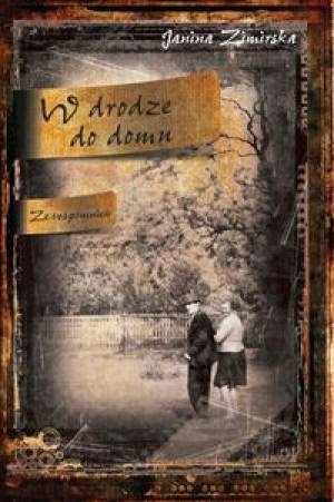 Okładka: Janina Zimirska - W drodze do domu