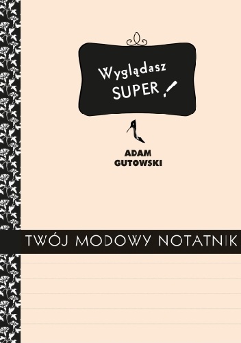 Okładka: Adam Gutowski - Twój modowy notatnik
