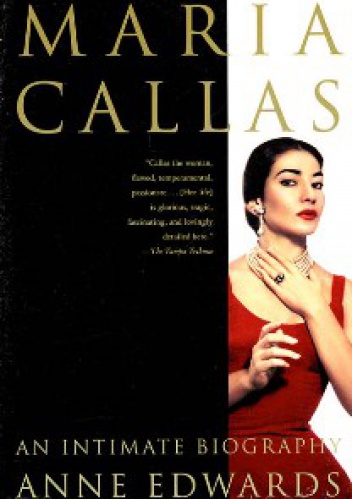 Okładka: Anne Edwards - Maria Callas: An Intimate Biography
