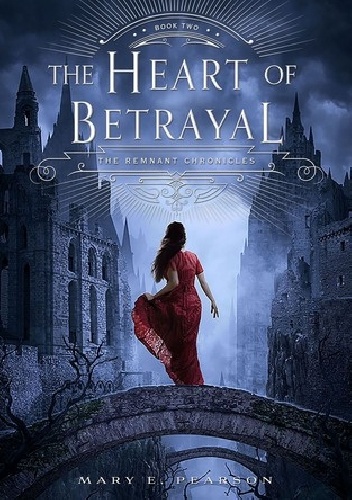 Okładka: Mary E. Pearson - The Heart of Betrayal