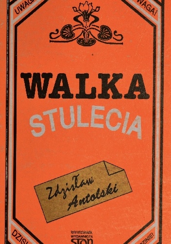 Okładka: Zdzisław Antolski - Walka stulecia