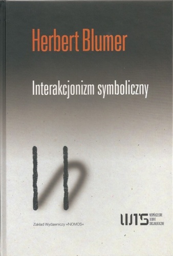 Okładka: Herbert Blumer - Interakcjonizm symboliczny. Perspektywa i metoda