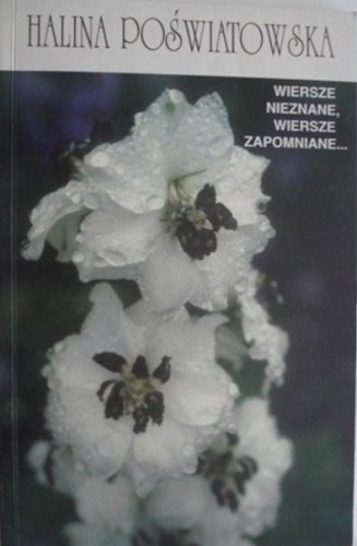 Okładka: Halina Poświatowska - Wiersze nieznane, wiersze zapomniane