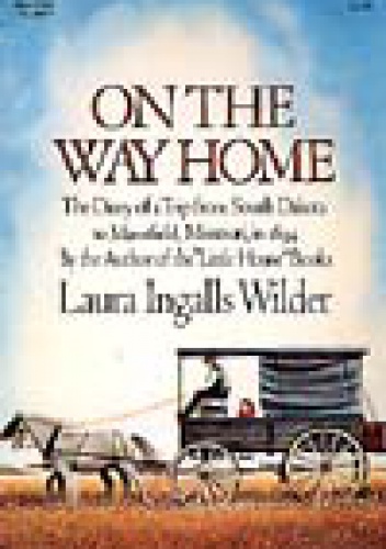 Okładka: Laura Ingalls Wilder - On The Way Home