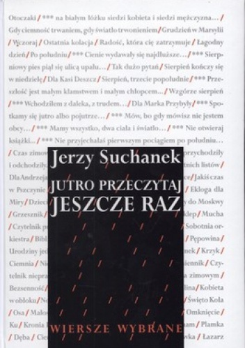 Okładka: Jerzy Suchanek - Jutro przeczytaj jeszcze raz. Wiersze wybrane