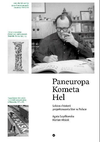 Okładka: Agata Szydłowska - Paneuropa, Kometa, Hel. Szkice z historii projektowania liter w Polsce