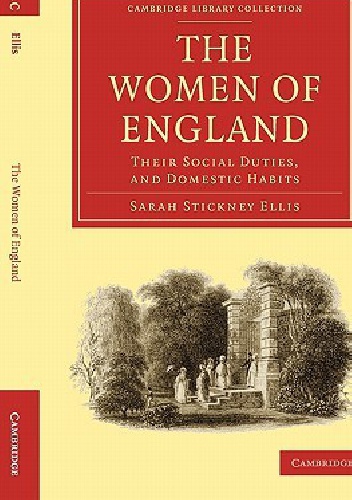 Okładka: Sarah Stickney Ellis - The Women of England: Their Social Duties, and Domestic Habits