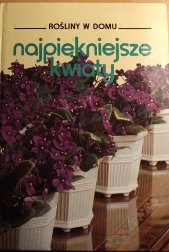 Okładka:  praca zbiorowa - Najpiękniejsze kwiaty