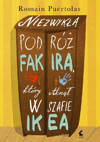 Okładka: Romain Puértolas - Niezwykła podróż fakira, który utknął w szafie Ikea