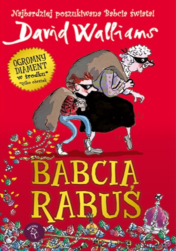 Okładka: David Walliams - Babcia Rabuś