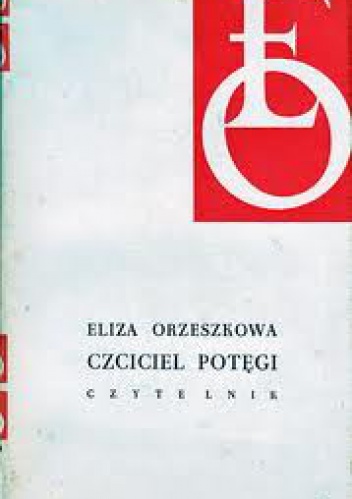 Okładka: Eliza Orzeszkowa - Czciciel potęgi