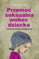Okładka: Krystyna Marzec-Holka - Przemoc seksualna wobec dziecka