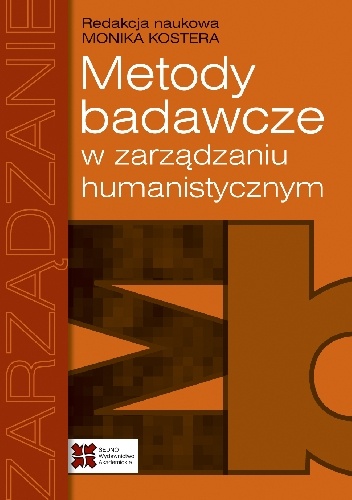 Okładka: Monika Kostera - Metody badawcze w zarządzaniu humanistycznym