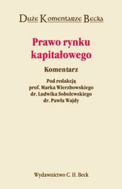 Okładka: Marek Wierzbowski - Prawo rynku kapitałowego. Komentarz.