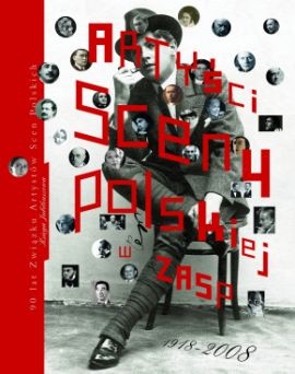 Okładka:  praca zbiorowa - Artyści sceny polskiej w ZASP 1918-2008