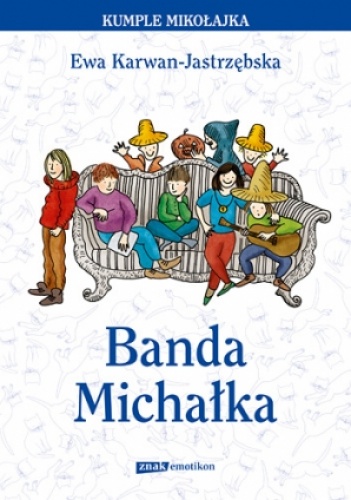 Okładka: Ewa Karwan-Jastrzębska - Banda Michałka