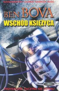 Okładka: Ben Bova - Wschód Księżyca