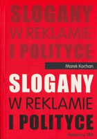 Okładka: Marek Kochan - Slogany w reklamie i polityce