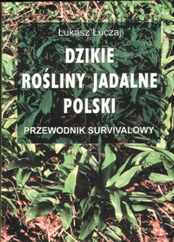 Okładka: Łukasz Łuczaj - Dzikie rośliny jadalne Polski