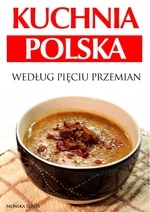 Okładka: Monika Biblis - Kuchnia polska według Pięciu Przemian