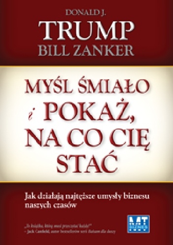 Okładka: Bill Zakner - Myśl śmiało i pokaż na co cię stać