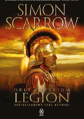 Okładka: Simon Scarrow - Orły imperium: Legion