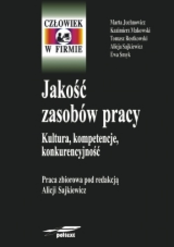 Okładka: Alicja Sajkiewicz - Jakość zasobów pracy. Kultura, kompetencje, konkurencyjność