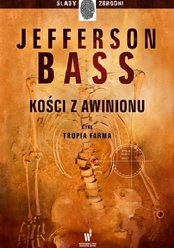 Okładka: Bill Bass - Kości z Awinionu