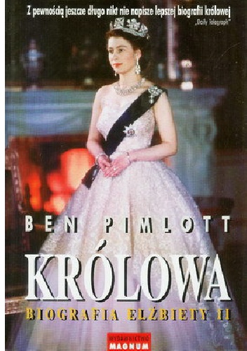 Okładka: Ben Pimlott - Królowa. Biografia Elżbiety II