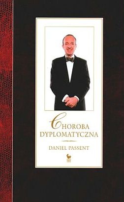 Okładka: Daniel Passent - Choroba dyplomatyczna