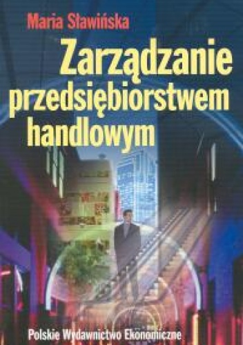 Okładka: Maria Sławińska - Zarządzanie przedsiębiorstem handlowym