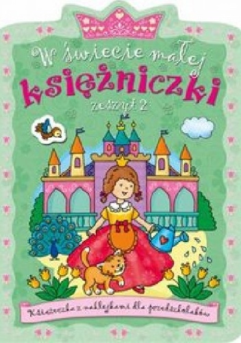 Okładka: Agnieszka Bator - W świecie małej księżniczki. Zeszyt 2